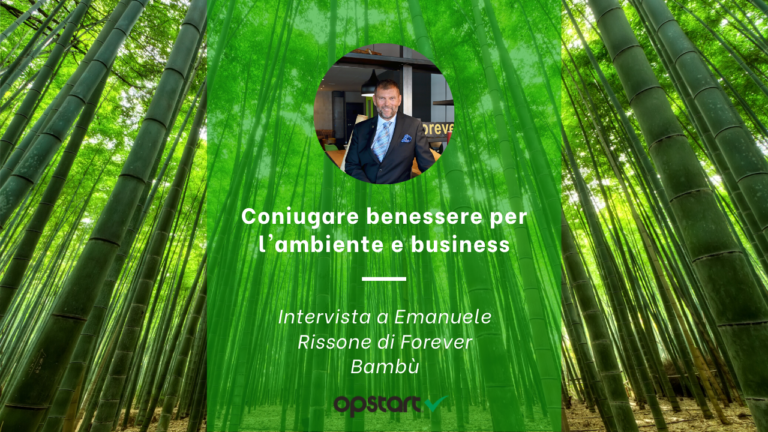 Coniugare benessere per l’ambiente e business. Intervista a Emanuele Rissone, founder di Forever Bambù.