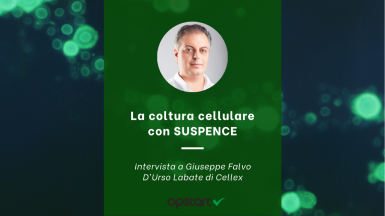 La coltura cellulare con SUSPENCE: intervista a Giuseppe Falvo D’Urso Labate di Cellex