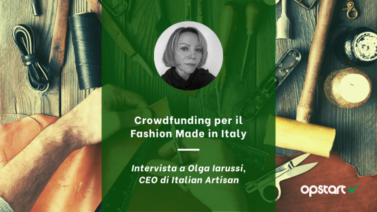 Crowdfunding per il Fashion Made in Italy: intervista a Olga Iarussi di Italian Artisan
