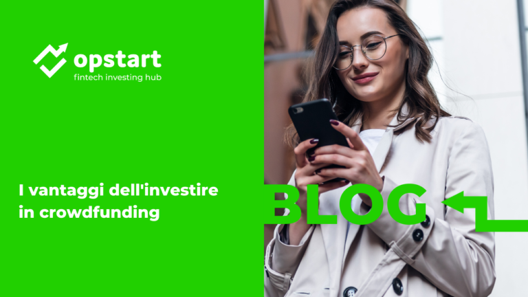 I vantaggi dell’investire in crowdfunding