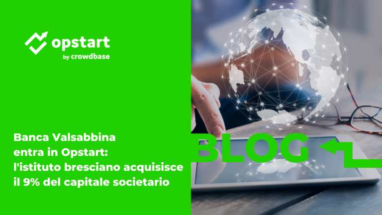 Banca Valsabbina entra in Opstart: l’istituto bresciano acquisisce il 9% del capitale societario