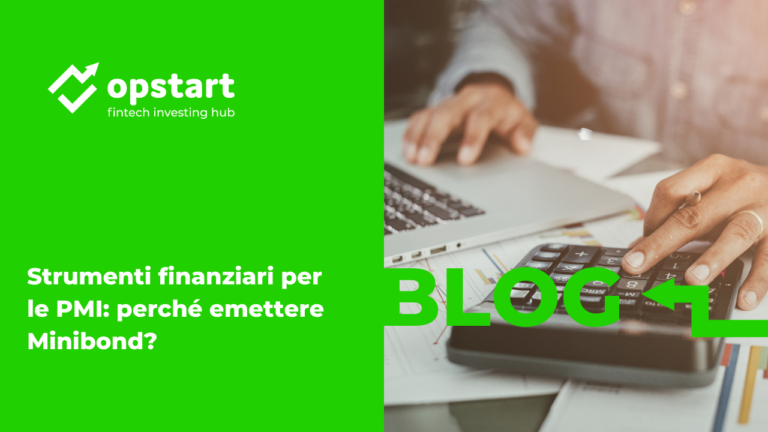 Strumenti finanziari per le PMI: perché emettere Minibond?￼