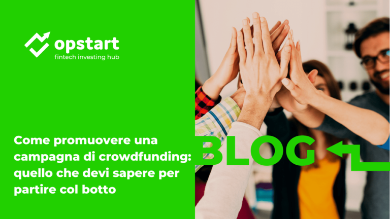 Come promuovere una campagna di crowdfunding: quello che devi sapere per partire col botto