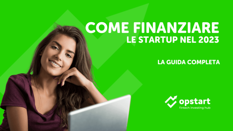 Come finanziare le startup nel 2023: la guida completa