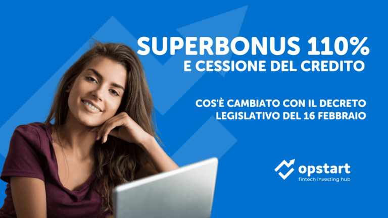 Superbonus 110% e cessione del credito: cos’è cambiato con il Decreto Legislativo del 16 febbraio