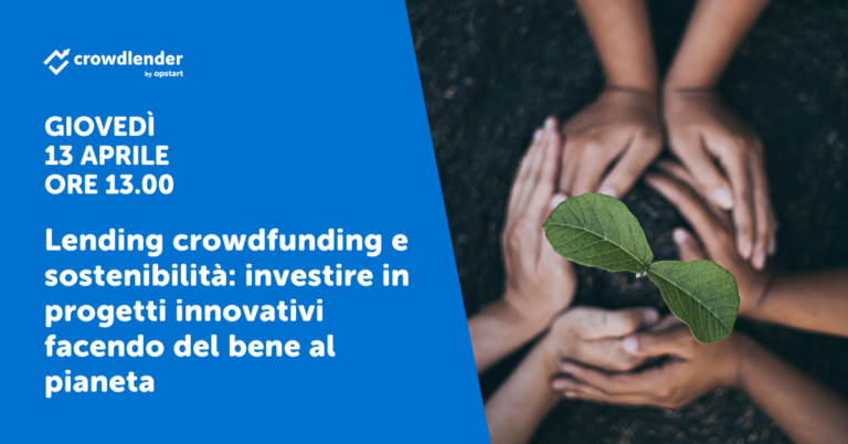 Investire in sostenibilità e innovazione facendo del bene al pianeta: il webinar con Edileco sul lending crowdfunding