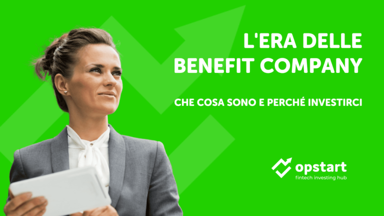 L’era delle benefit company: che cosa sono e perché investirci