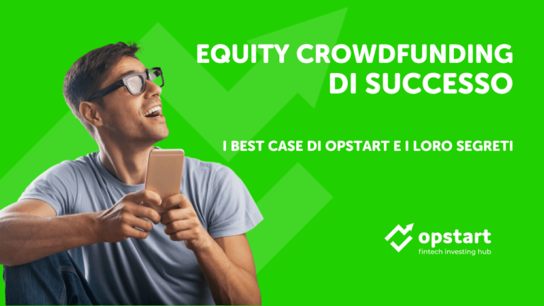 Equity crowdfunding di successo: i best case di Opstart e i loro segreti