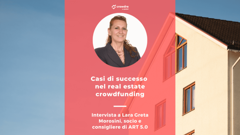 Casi di successo nel real estate crowdfunding: intervista ad ART 5.0