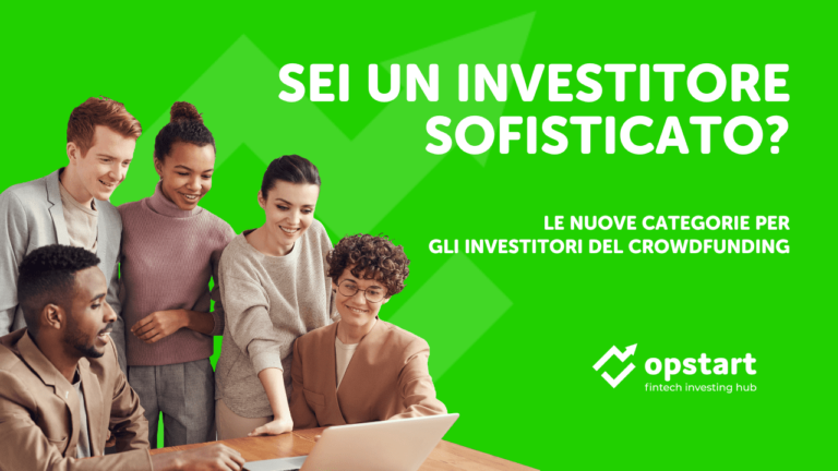 Sei un investitore sofisticato? Le nuove categorie per gli investitori del crowdfunding