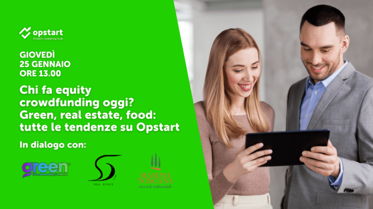 Chi fa equity crowdfunding oggi? Green, real estate, food: tutte le tendenze su Opstart