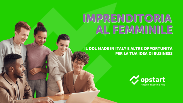 Imprenditoria al femminile: il DDL Made in Italy e altre opportunità per la tua idea di business