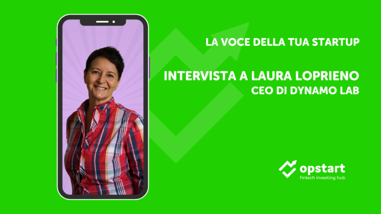 La voce della tua startup in equity crowdfunding: intervista a Laura Loprieno, CEO di Dynamo Lab