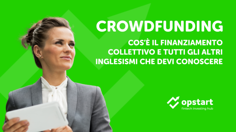 Crowdfunding: cos’è il finanziamento collettivo e tutti gli altri inglesismi che devi conoscere