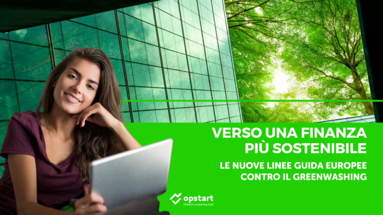 Verso una finanza più sostenibile: le nuove linee guida europee contro il greenwashing