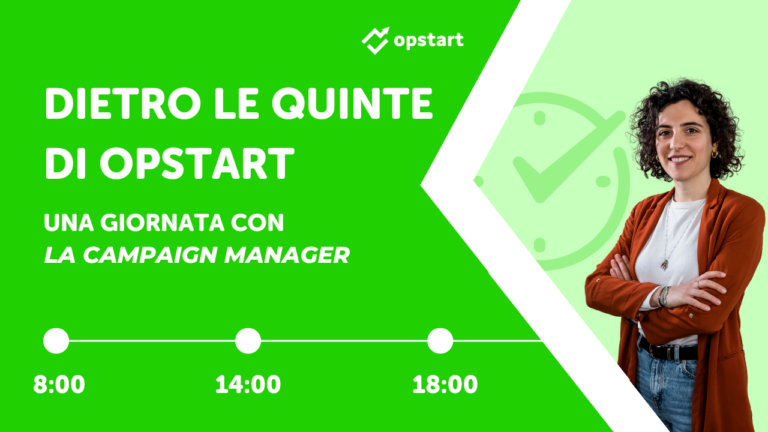 Dietro le quinte di Opstart Fintech Hub. Una giornata con… la Campaign Manager del crowdfunding