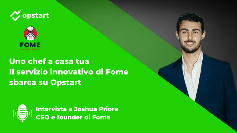 Uno chef a casa tua: il servizio innovativo di Fome sbarca su Opstart