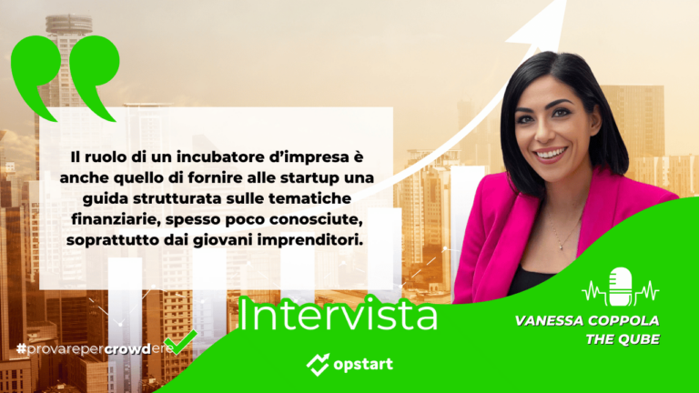 Il ruolo dell’incubatore d’impresa: startup, educazione finanziaria e innovazione. Intervista a Vanessa Coppola di The Qube