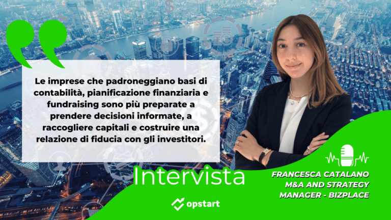 Imprese innovative alla ricerca di capitali: la parola a Francesca Catalano di BizPlace