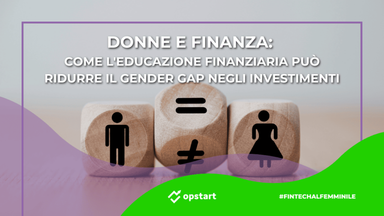 Donne e finanza: come l’educazione finanziaria può ridurre il gender gap negli investimenti