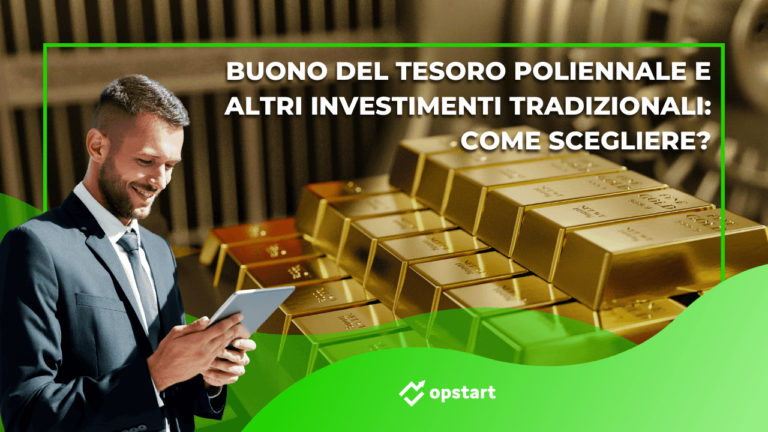 Buono del tesoro poliennale e altri investimenti tradizionali: come scegliere?