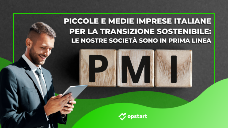 Piccole e medie imprese italiane per la transizione sostenibile: le nostre società sono in prima linea