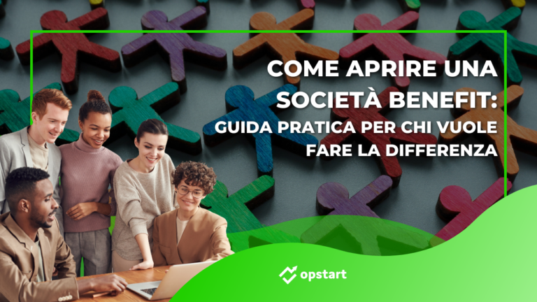 Come aprire una società benefit: guida pratica per chi vuole fare la differenza