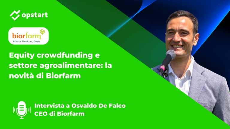 Equity crowdfunding e settore agroalimentare: intervista a Osvaldo De Falco di Biorfarm