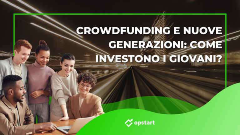 Crowdfunding e nuove generazioni: come investono i giovani?
