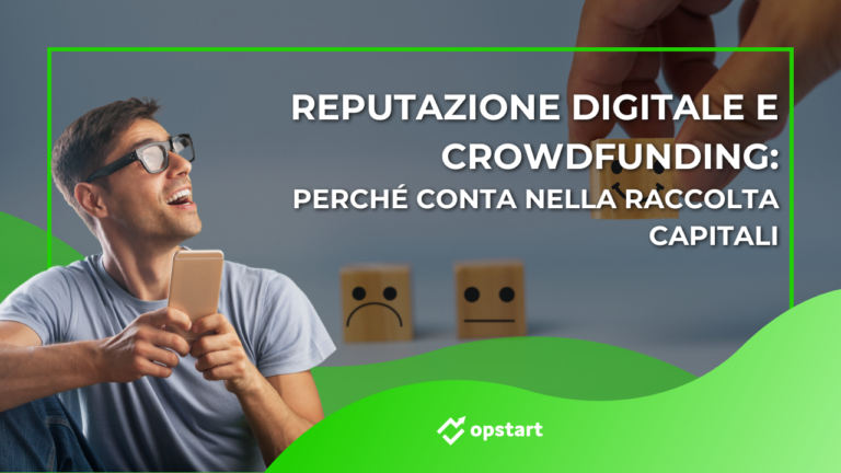 Reputazione digitale e crowdfunding: perché conta nella raccolta capitali