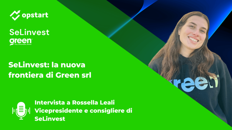 SeLinvest: la nuova frontiera di Green srl, intervista a Rossella Leali