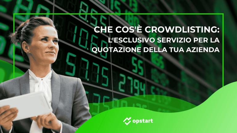 Che cos’è Crowdlisting: l’esclusivo servizio per la quotazione della tua azienda