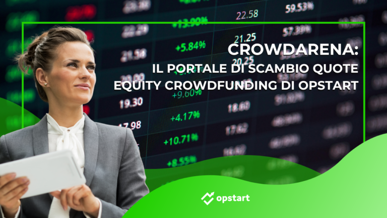 Crowdarena: il portale di scambio quote equity crowdfunding di Opstart