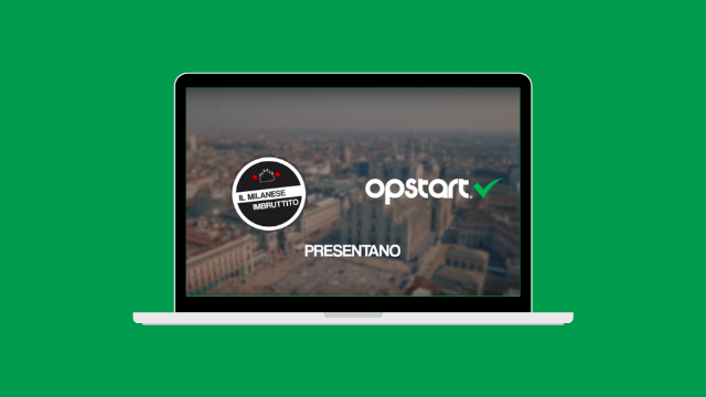 Investimenti “con i contro kappa”: Il Milanese Imbruttito incontra Opstart